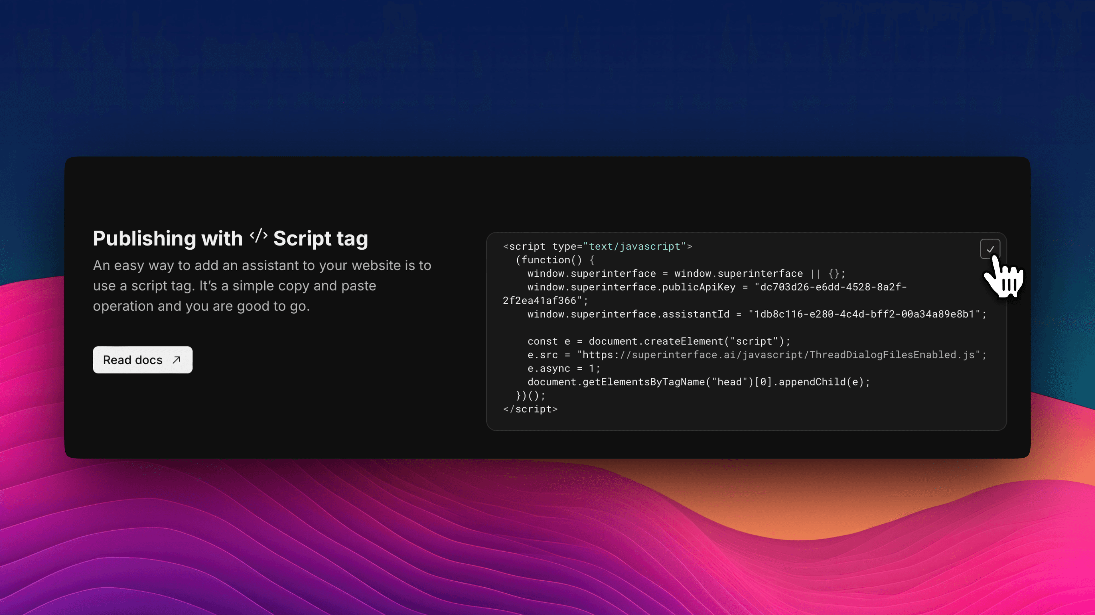 Copy the script tag for your assistant.